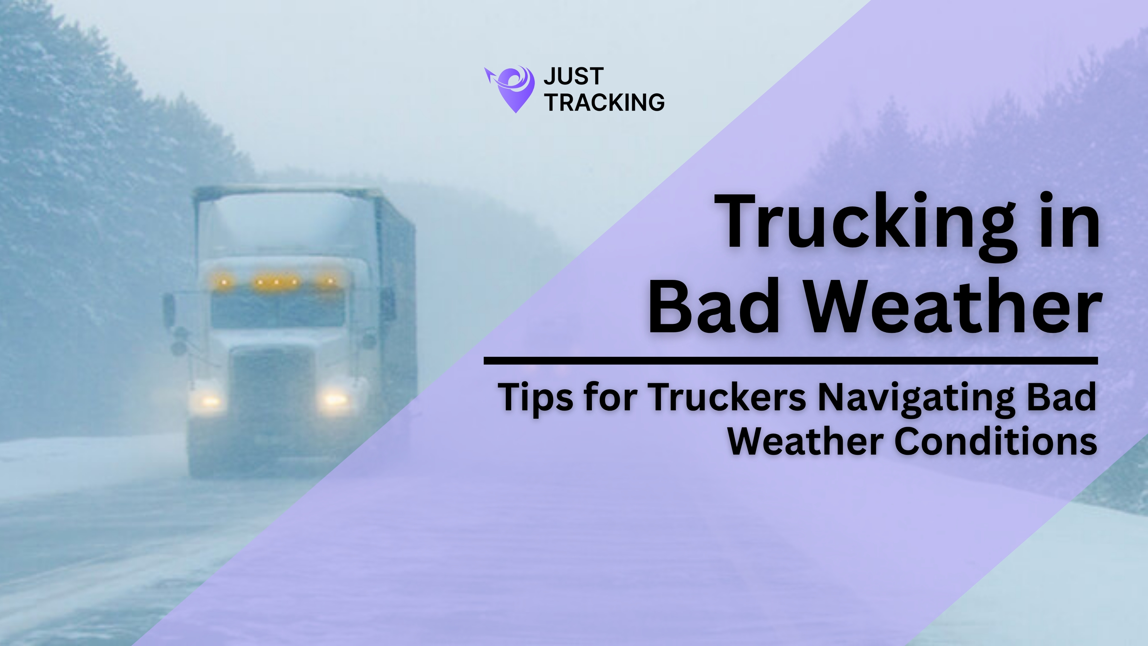 Essential Tips for Truckers Navigating Bad Weather Conditions