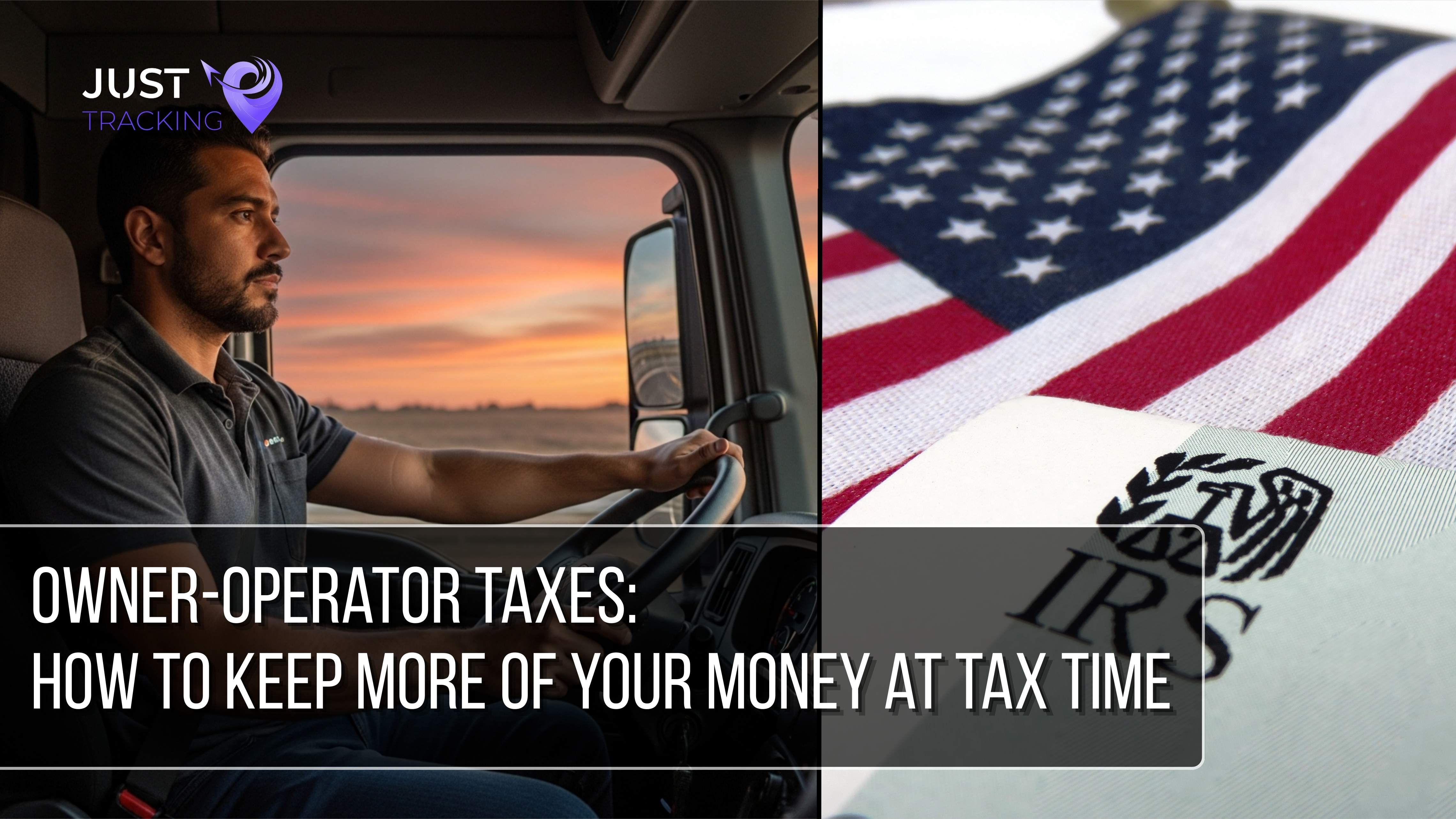 Owner-Operator Taxes: How to Keep More of Your Money at Tax Time